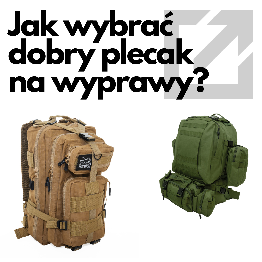 Jak wybrać dobry plecak na wędrówki? Praktyczny poradnik